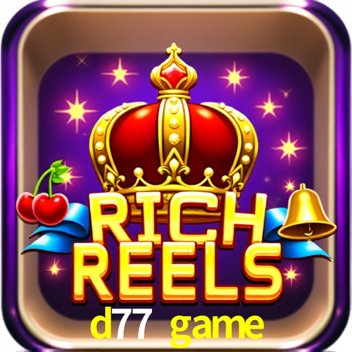 Slot Games d77 game